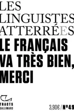 Le Français va très bien, merci, Les linguistes atterrées