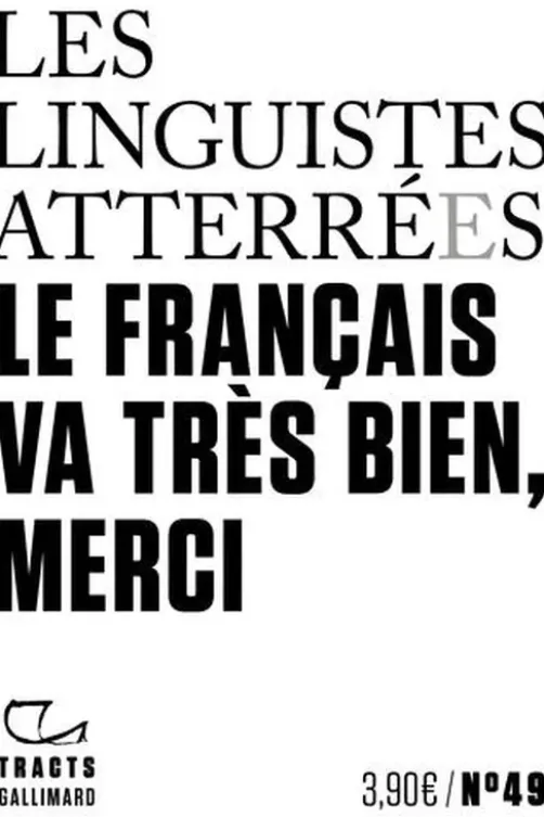 Le Français va très bien, merci, Les linguistes atterrées
