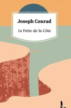 Le Frère-de-la-Côte, Joseph Conrad