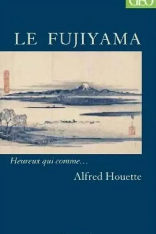 Le Fujiyama, Alfred Houette