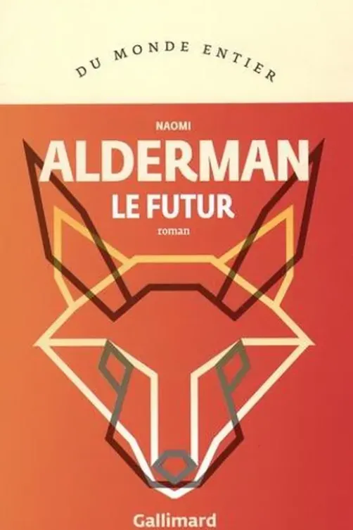 Le futur, Naomi Alderman