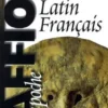 Le Gaffiot de poche. Dictionnaire Latin-Français, Edition revue et augmentée, Pierre Flobert