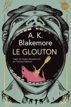 Le glouton, A. K. Blakemore