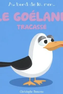 Le goéland tracassé, Christophe Boncens