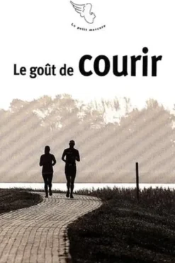 Le goût de courir, Antoine de Gaudemar