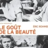 Le goût de la beauté, Eric Rohmer