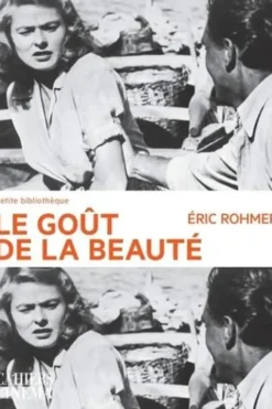 Le goût de la beauté, Eric Rohmer