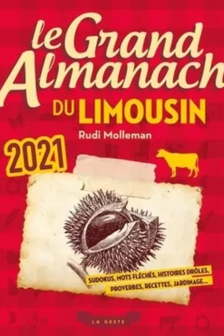 Le grand almanach du Limousin. Edition 2021, Rudi Molleman