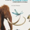 Le grand atlas de l'évolution. La grande marche de la vie animale, John Whitfield