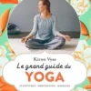 Le grand guide du yoga, Kiran Vyas