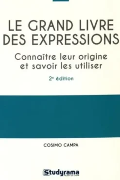 Le grand livre des expressions. 2e édition, Cosimo Campa