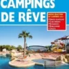Le guide campings de rêve. Edition 2020, Martine Duparc