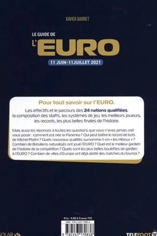 Le guide de l'Euro. 11 juin-11 juillet 2021, Xavier Barret