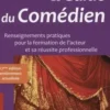 Le guide du comédien. Renseignements pratiques pour la formation de l'acteur et son insertion professionnelle, Edition 2020-2021, Alain Hegel