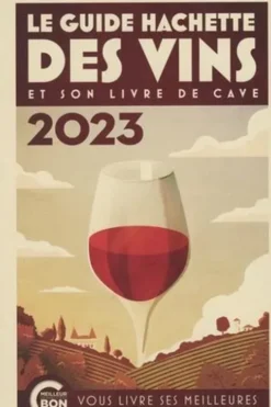 Le guide Hachette des vins et son livre de cave. Edition 2023, Hachette Pratique