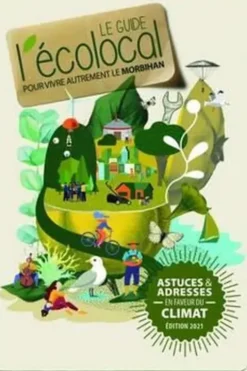 Le guide l'écolocal : Pour vivre autrement le Morbihan 2021, Collectif