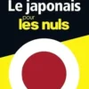 Le japonais pour les nuls. Edition 2018-2019, Eriko Sato
