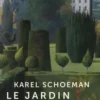 Le jardin céleste, Karel Schoeman