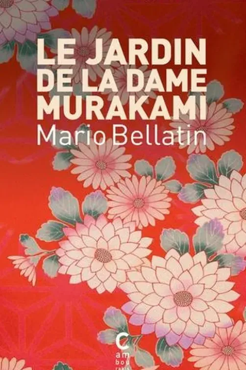 Le jardin de la dame Murakami, Mario Bellatin