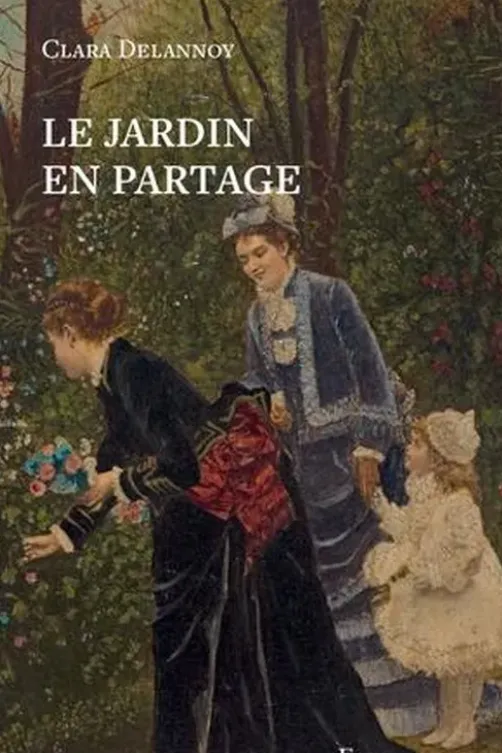 Le Jardin en partage, Clara Delannoy