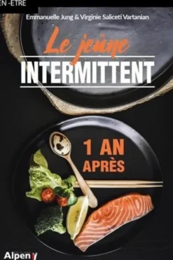Le jeûne intermitent. 1 an après, Virginie Saliceti Vartanian