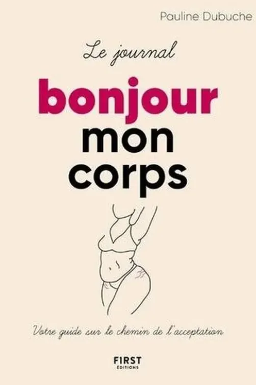 Le journal bonjour mon corps, Pauline Dubuche