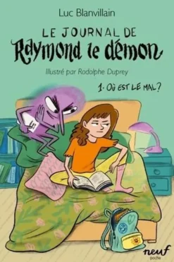 Le Journal de Raymond le démon Tome 1 : Où est le mal ?, Luc Blanvillain