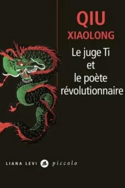 Le juge Ti et le poète révolutionnaire, Xiaolong Qiu