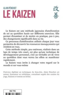 Le Kaizen. Comment transformer sa vie à petits pas, Edition revue et augmentée, Alain Pénichot