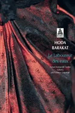 Le laboureur des eaux, Hoda Barakat
