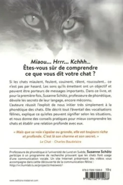 Le langage secret des chats. Miaou... Rrrh... Kchhh… Décryptez les sons émis par votre chat pour mieux le comprendre, Susanne Schotz
