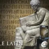 Le latin. Avec 6 CD audio, Clément Desessard