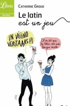 Le latin est un jeu, Catherine Groud