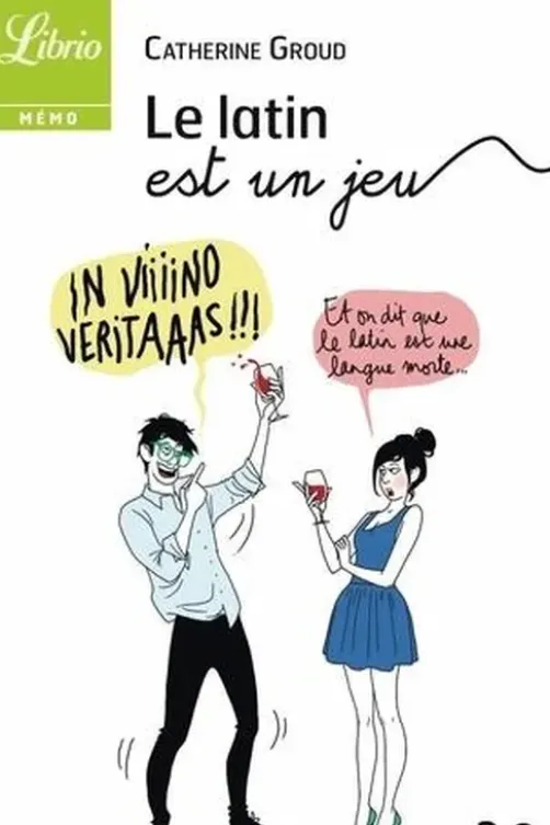 Le latin est un jeu, Catherine Groud