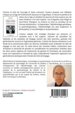 Le legs de F. de Saussure : tremplin ou boulet ? Analyse épistémologique des positions linguistiques de Lev S. Vygotski, Jean Piaget et Jean-Pierre Changeux, Michel Bossé