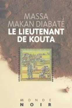 Le lieutenant de Kouta, Massa-Makan Diabaté