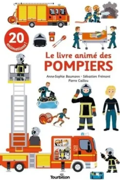 Le livre animé des pompiers, Anne-Sophie Baumann