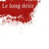 Le long désir, Ananda Devi