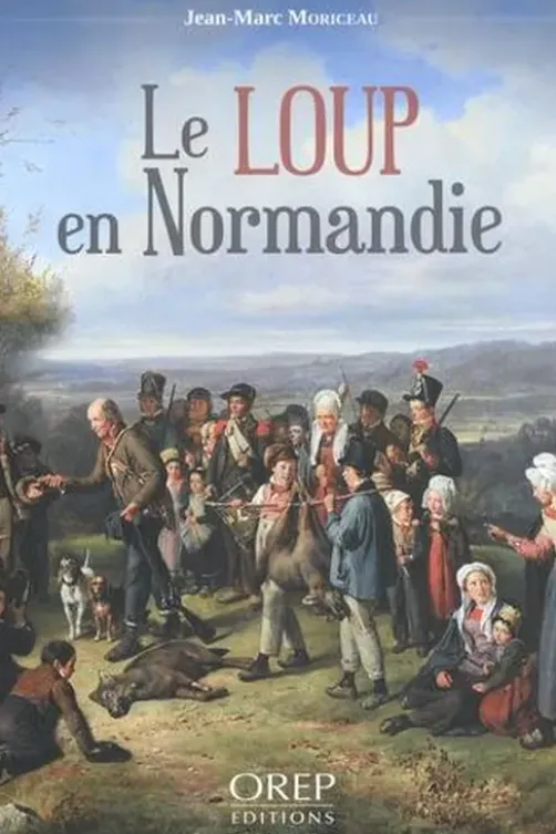Le loup en Normandie, Jean-Marc Moriceau