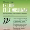 Le Loup & le Musulman, Ghassan Hage