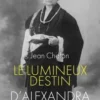 Le lumineux destin d'Alexandra David-Néel, Jean Chalon