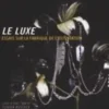 Le luxe. Essais sur la fabrique de l'ostentation, 2e édition revue et augmentée, Olivier Assouly