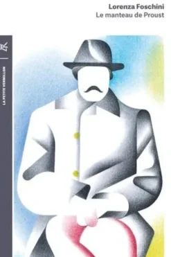 Le manteau de Proust, Lorenza Foschini