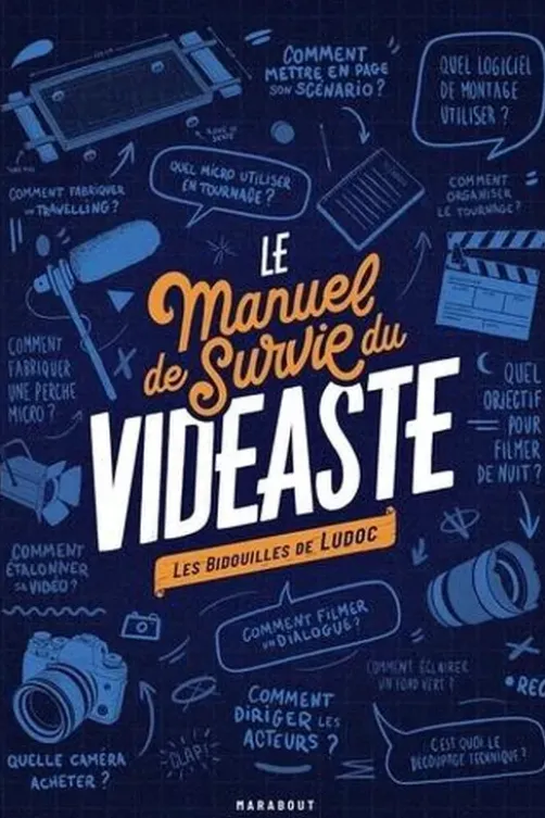 Le manuel de survie du vidéaste. Les bidouilles de Ludoc