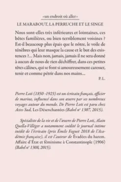 Le marabout, la perruche et le singe. Un tour du monde animalier, Pierre Loti