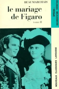 Le Mariage de Figaro Tome II, Beaumarchais