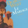 Le mariage, Dorothy West