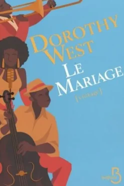 Le mariage, Dorothy West