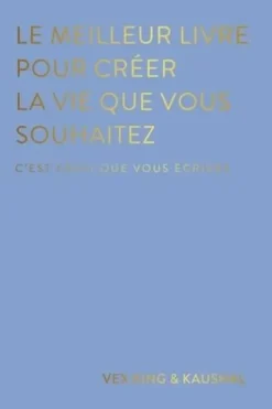 Le meilleur livre pour créer la vie dont tu rêves. C'est celui que vous écrivez, Vex King
