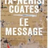 Le Message, Ta-Nehisi Coates